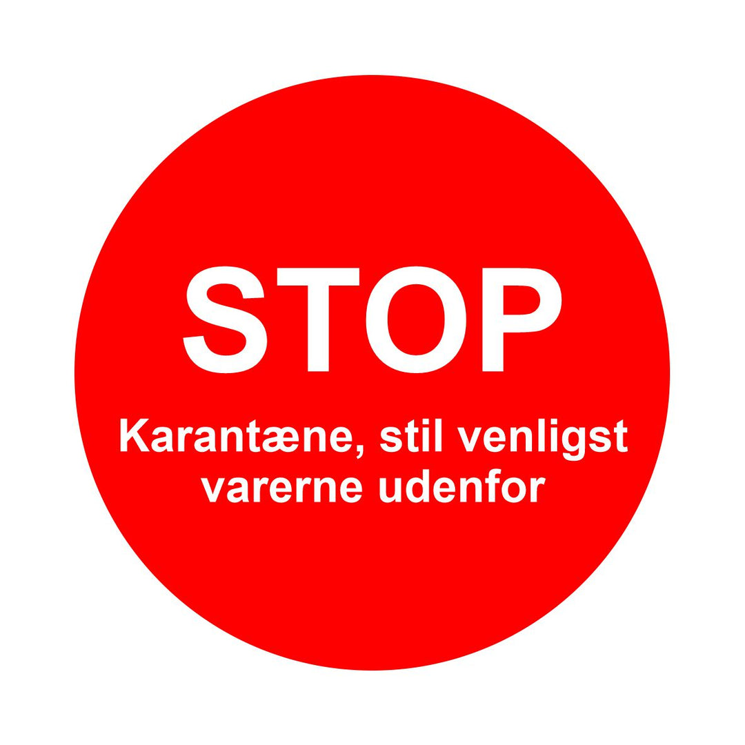 STOP - Karantæne, stil varerne udenfor
