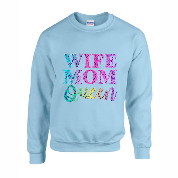 Wife, Mom, Queen