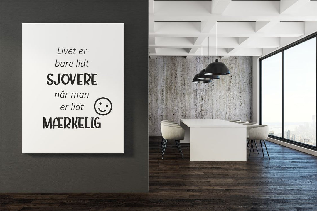 Livet er bare lidt sjovere...