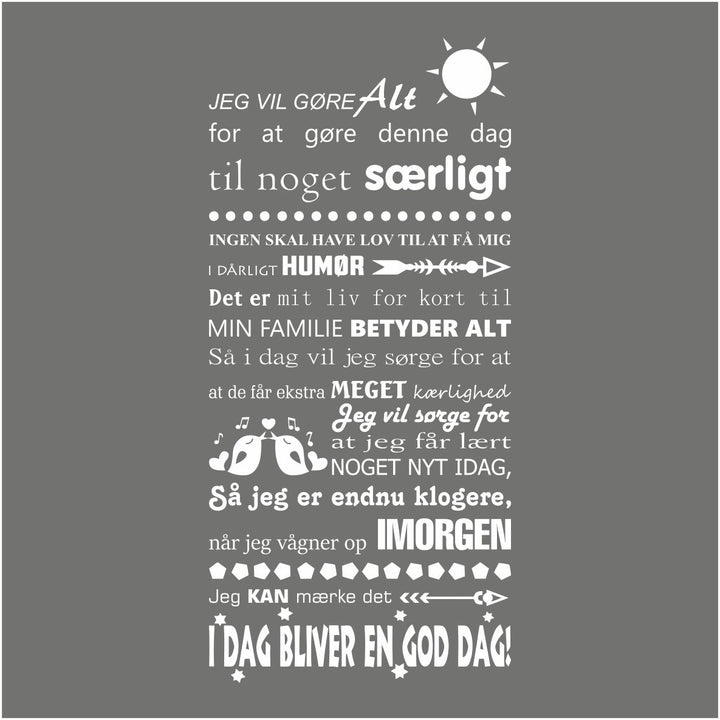 I dag bliver en god dag...