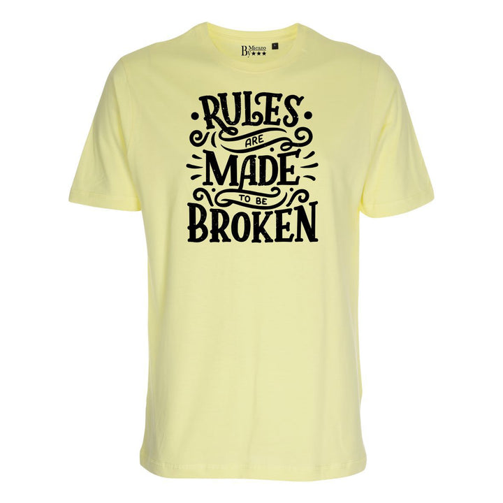 Rules are made to be broken.. Fås i flere farver...