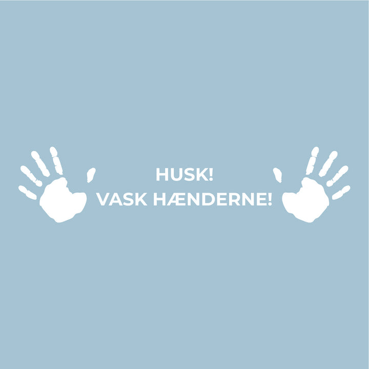 Vask hænder!