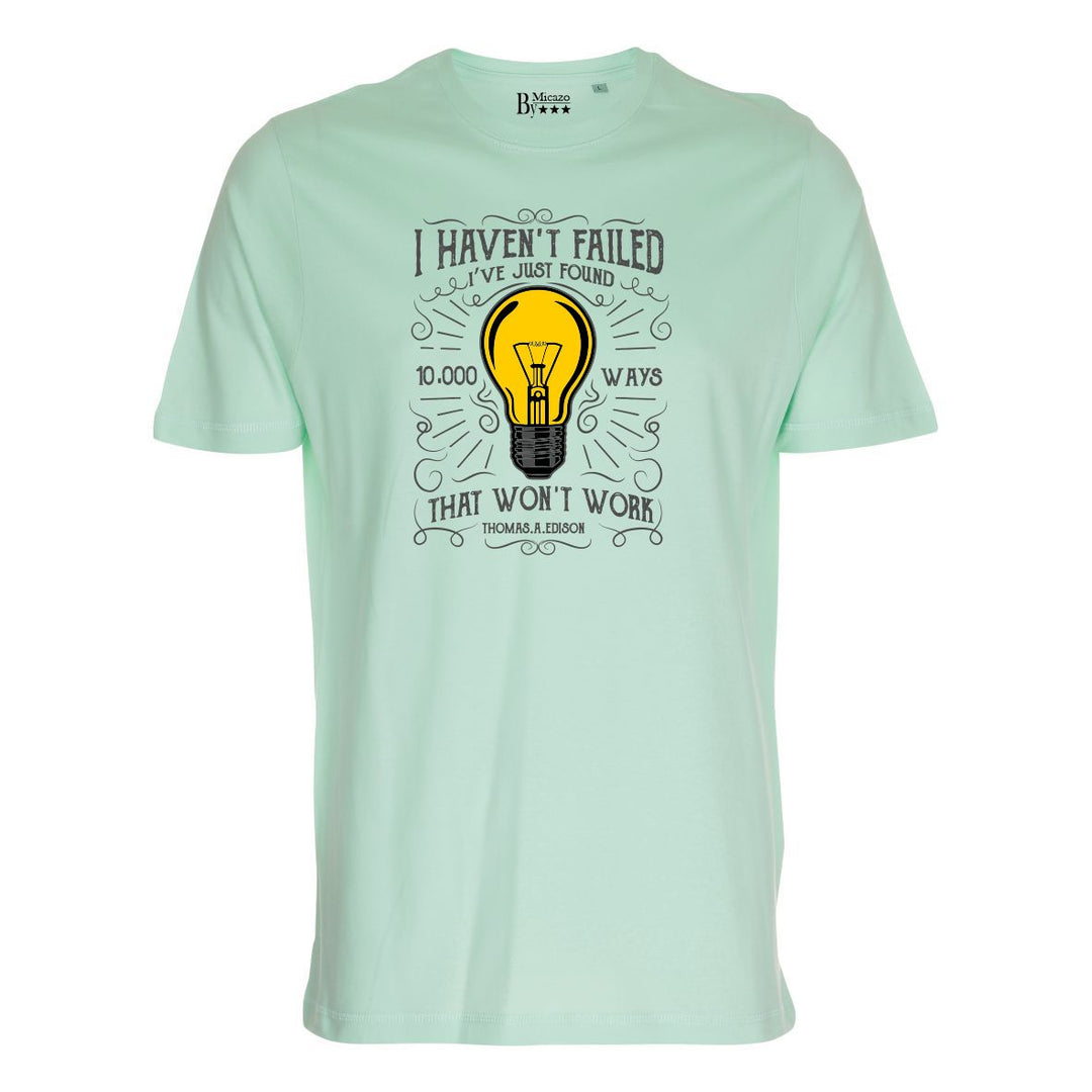 I haven't failed, I've just found 10.000 ways... Fås i flere farver...