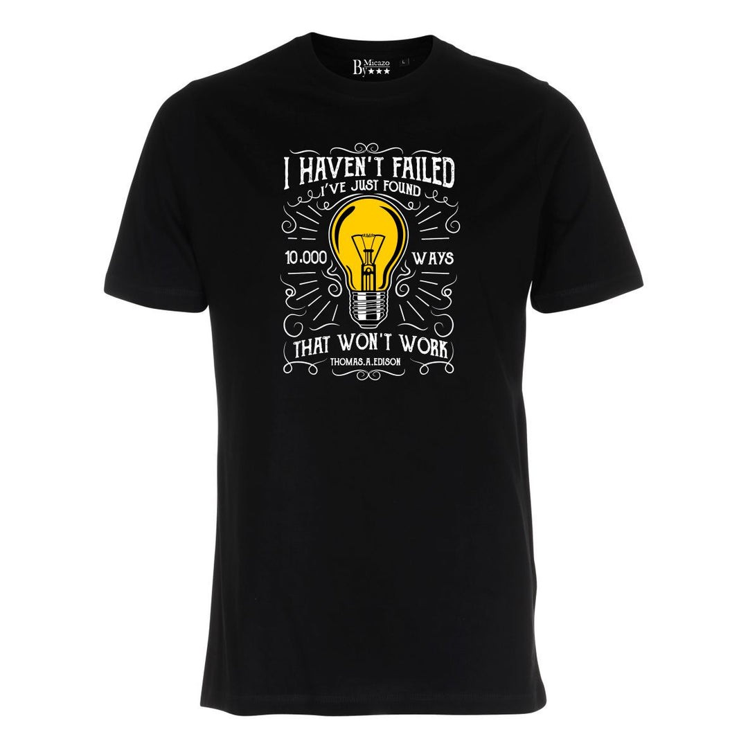I haven't failed, I've just found 10.000 ways... Fås i flere farver...