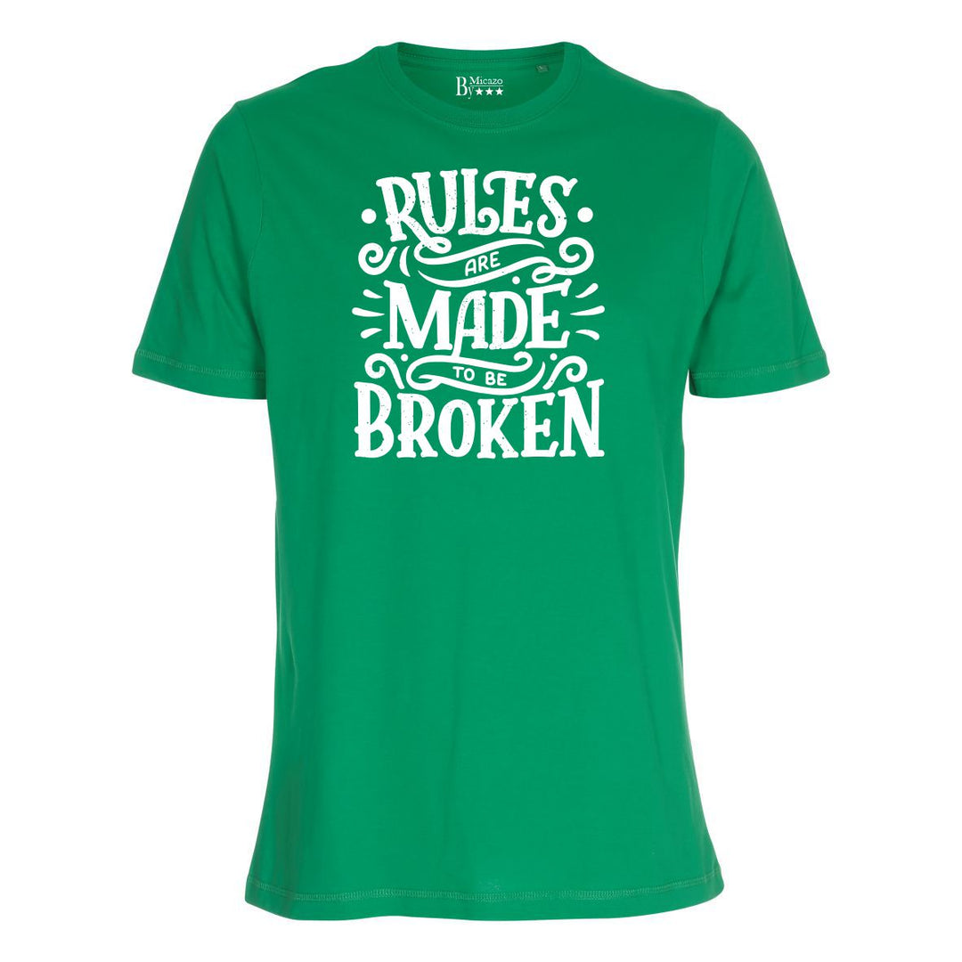 Rules are made to be broken.. Fås i flere farver...
